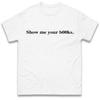 Laat Me Je Boeken Zien T-shirt T-shirt Heren Dames Unisex Tops T-shirts