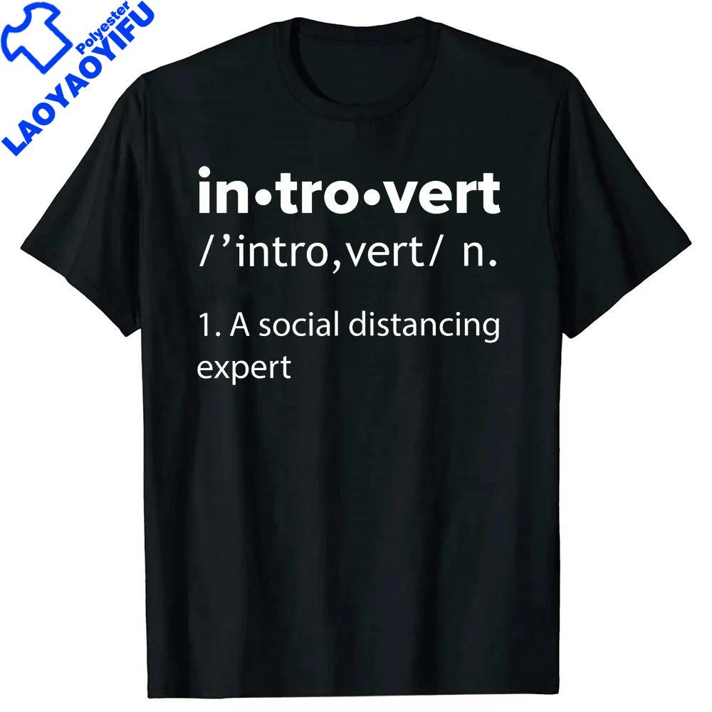Saying Humor Introvers Joke Introvert Tshirt Unisex Y2k Clothes Oversized Polyester Shirt Funny Quotes Fitness Graphic Tees