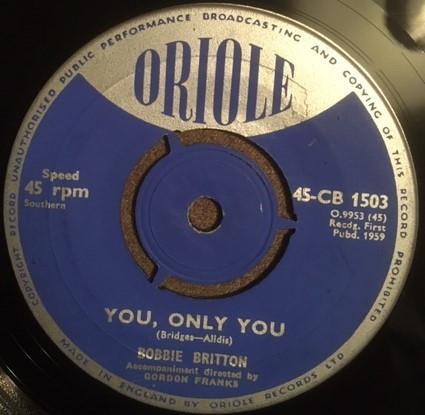 

7inch Record BOBBIE BRITTON - You, Only You 45CB1503 Oriole 1959 UK Pop Used