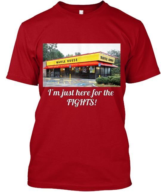 Waffle House Fights T-Shirt Made in the USA Size S to 5XL Unisex T-Shirt S