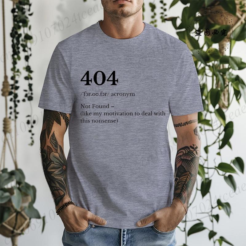 404 Error Printed Mens TShirts Funny Tech Crewneck Shirts Low Motivation TShirts Sarcastic Work Tee Tops Definition Tshirts