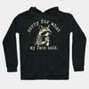 "Sorry For What My Face Said" Cute Raccoon Graphic Unisex Hoodie