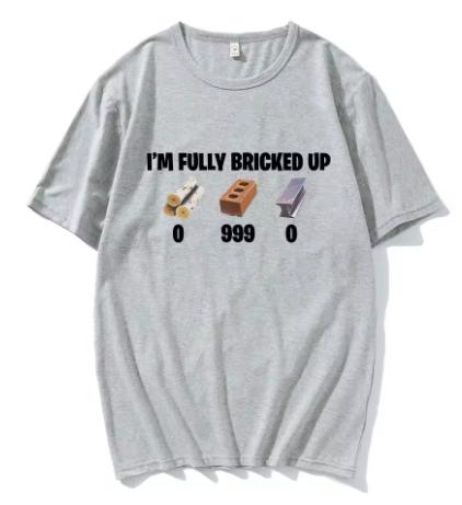 Im Fully Bricked Up Funny Womens TShirt Fashion HipHop Short Sleeve Pure Cotton Casual Loose TShirt Streetwear