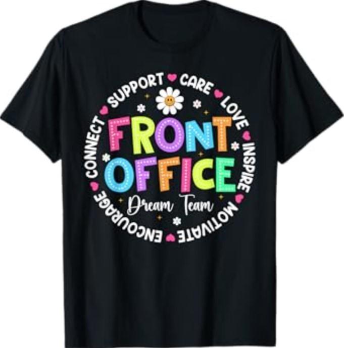 Front Office Squad Dream Team Back to School Teachers Funny T-Shirt M