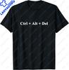 Ctrl Alt Del Task Unisexager TShirt IT Program Programmer Meme Tshirt Short Sleeve Casual Fashion Loose Oneck Clothing