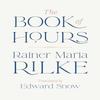 The Book of Hours by Rainer Maria Rilke Hardback Book 9781324074960