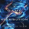 A Game of Retribution by Scarlett St. Clair Paperback Book 9781728264448