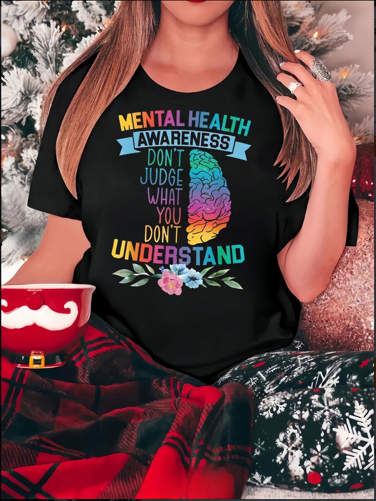Mental Health Awareness Brain Don't Judge What You Don't Understand T-shirt