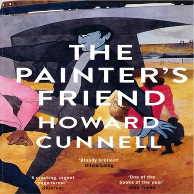 The Painters Friend by Howard Cunnell Paperback Book 9781529030945
