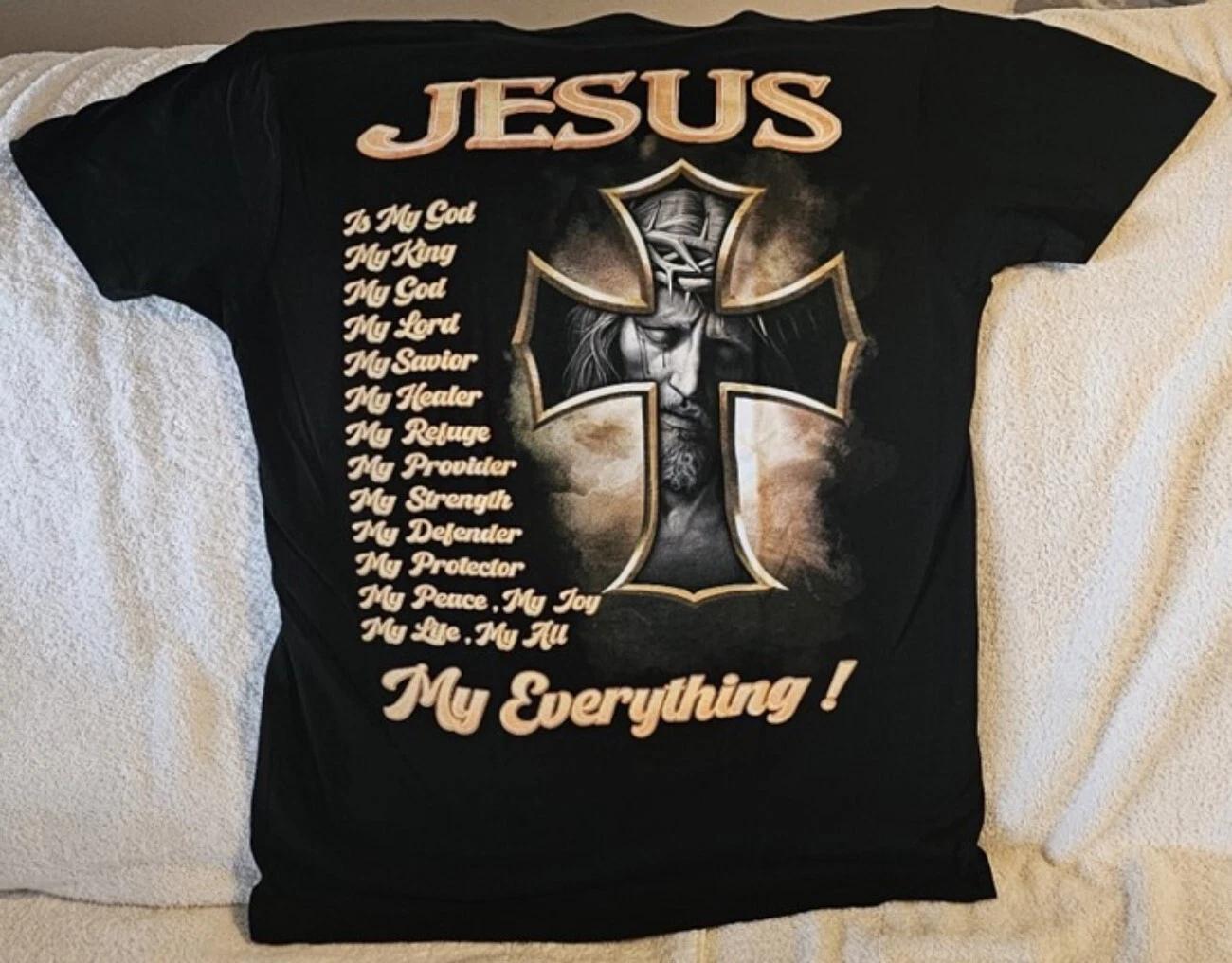 

JESUS IS MY GOD KING LORD SAVIOR HEALER REFUGE PROVIDER PEACE JOY LIFE T-shirt S