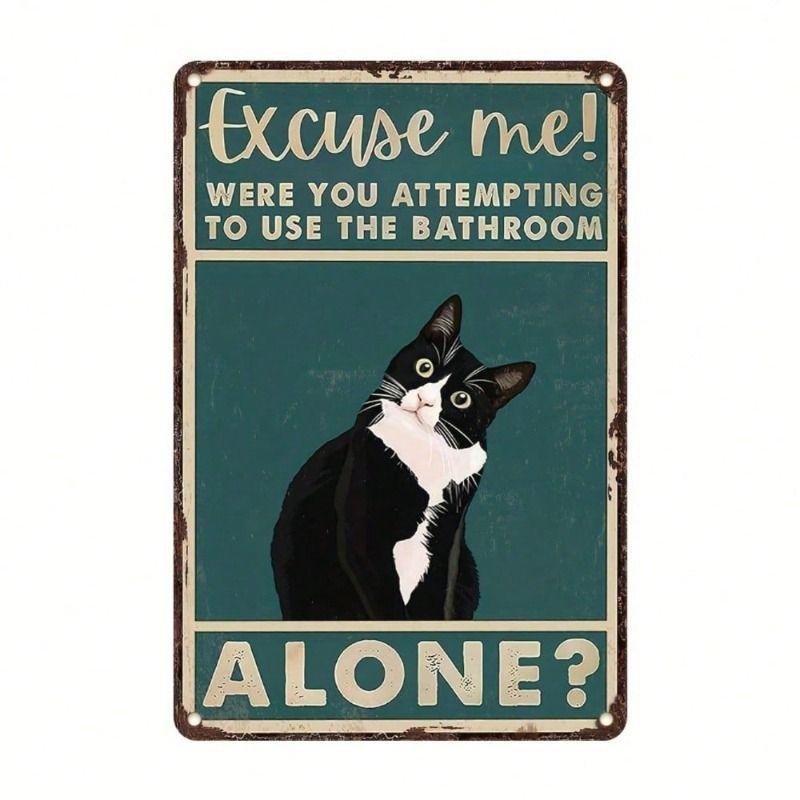 Metal Wall Art Retro Cat In Tuxedo Excuse Me Sign for Bathroom 12x8 Inch Waterproof