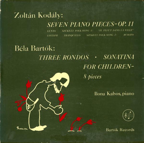 

LP Record ZOLTN KODLY BLA BARTK ILONA K Seven Piano Pieces Op 11 Three Ron BRS917 BARTOK 1953 US Classical Used