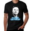 Elon Musk In Musk We Trust Maglietta Stampa Estiva Manica Corta