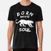 BORN WITH Panther SOUL 2 T-Shirt S-5XL Best T-Shirt