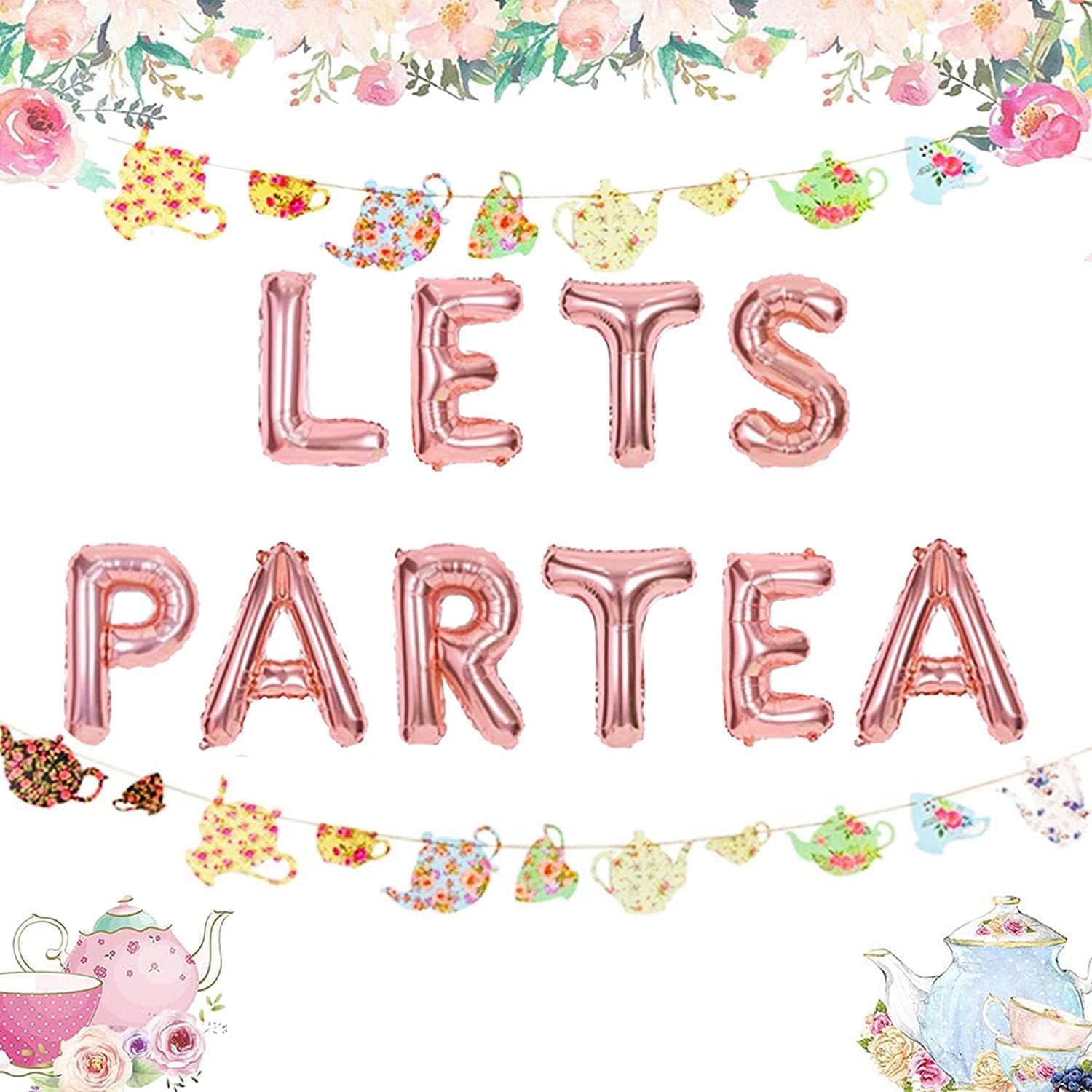 LaVenty LET S PAR TEA Balloons Tea Party Birthday Banner Decorations Lets Par-Tea Party Decor Par Tea Baby Shower Par Tea First Birthday Decoration Floral Banner
