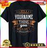 Personalization T-shirt Its A Your Name You Wouldnt Understand T-shirt S