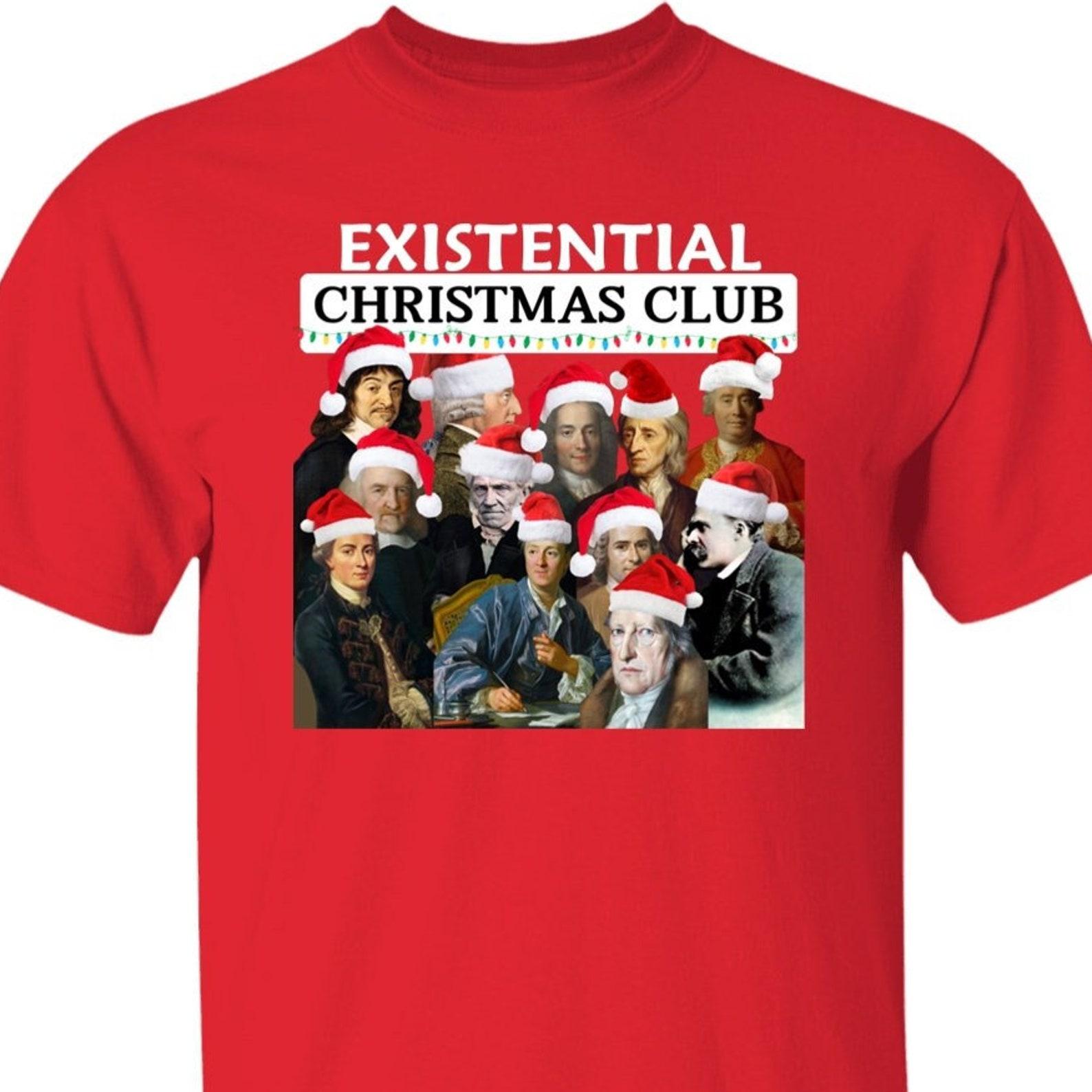 Existential Christmas Club Philosophy T shirt Rousseau, Nietzsche, Schopenhauer, Kant, Voltaire, Thomas Hobbes, Adam Smith, Hegel Burke M
