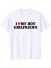 Couple Outfit TShirts I Love My BoyfriendGirlfriend Print Short Sleeve Round Neck Casual Tops Gift For Lovers Daily Wear