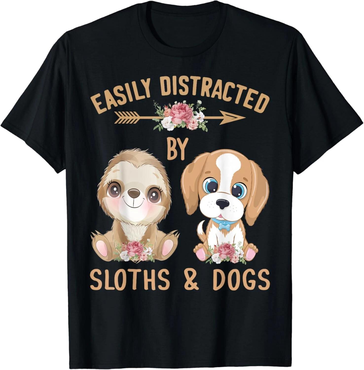 

Easily Distracted By Sloths And Dogs Shirt Dog _ Sloth Lover Gift Unisex T-Shirt 3XL