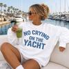 Oversized Crewneck Sweatshirt, Retro Millennium‑Style "No Crying On The Yacht" Lake Life Graphic Print Pullover, Cute Long‑Sleeve Tops For Fall