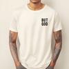 But God, Christian Men's Badge, Unisex Crewneck, Faith Based Ivory T-Shirt