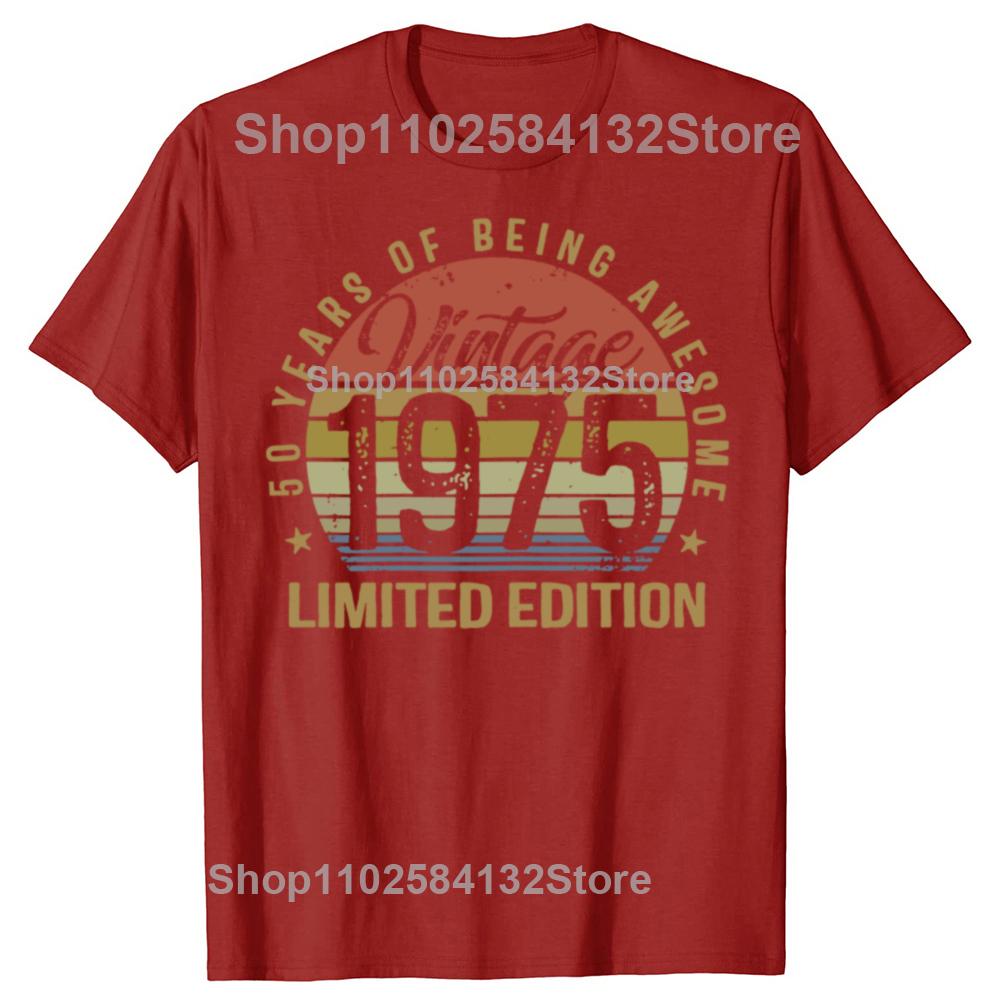 50th Birthday Gift 50 Years Old Vintage 1975 Limited Edition Men T Shirt New Cotton Short Sleeve Funny Father Daddy Tshirts