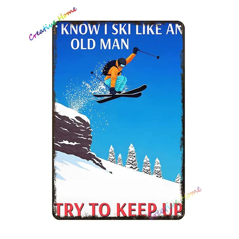 Eat Sleep Ski Metal Sign Skiing Tin Sign Wall Decor for Sport Cabin Lodge Mountain Skiing Decor Perfect Decorative Sign 8x12inch