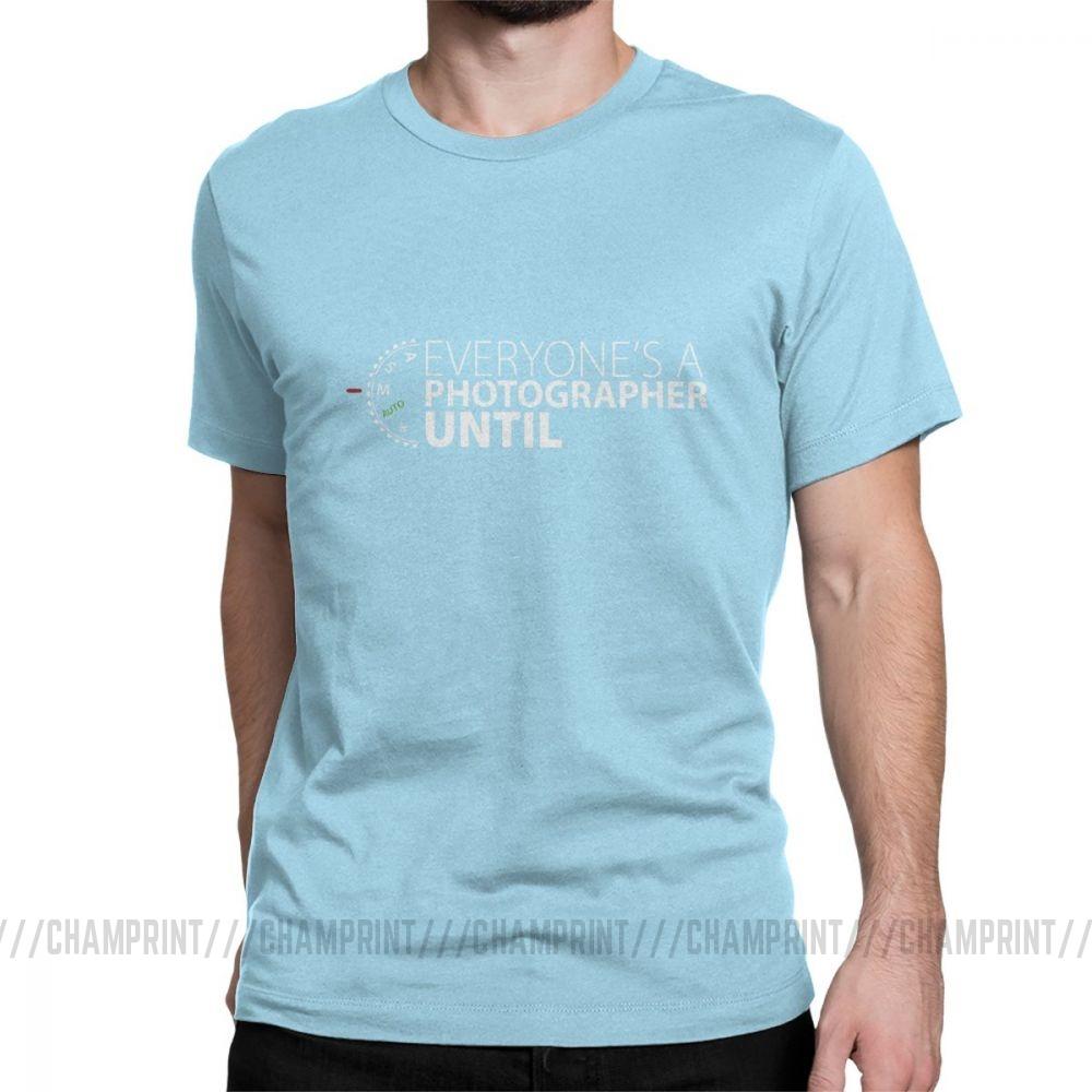 Everyone S A Photographer Until Men S T Shirt Manual Mode Funny Tee Shirt Short Sleeve
