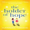 The Holder of Hope by Hannah Treave Paperback Book 9781804361313