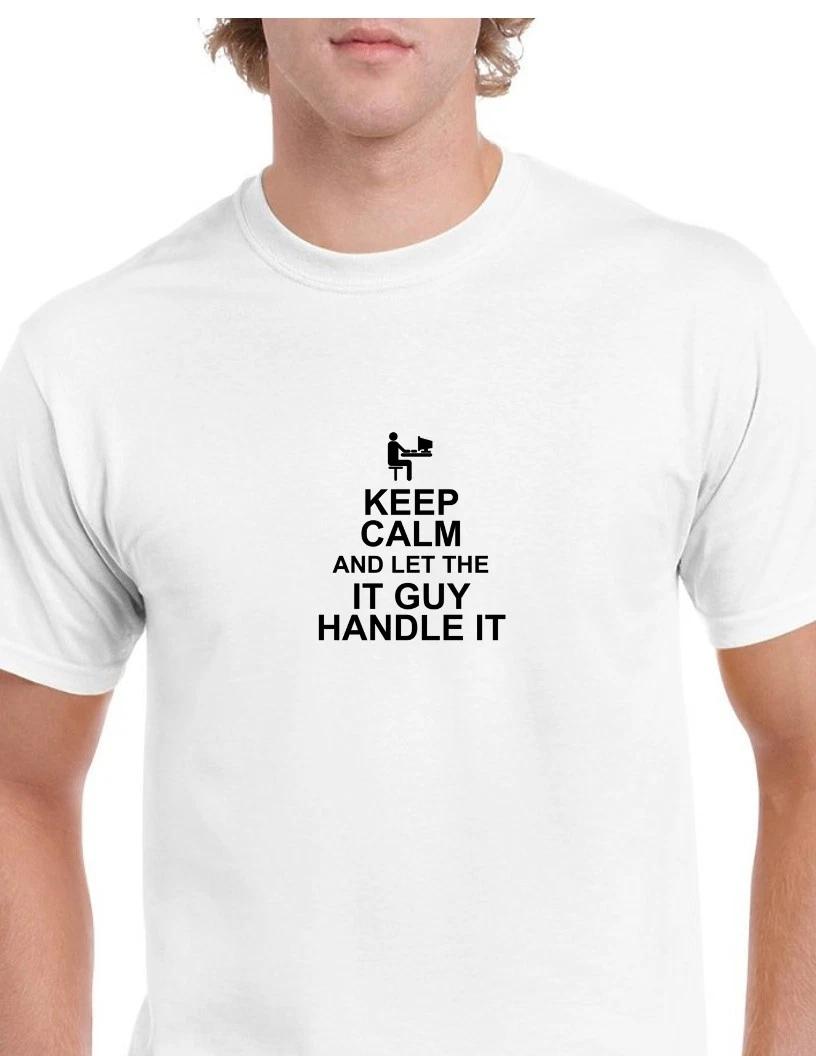 Keep Calm & Let The IT Guy Handle it Computer Work Black White Cotton T-Shirt 2XL