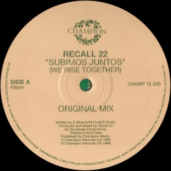 12inch Record RECALL 22 - Subimos Juntos (We Rise Together) CHAMP12335 Champion 1998 UK Dance & Electronica Used