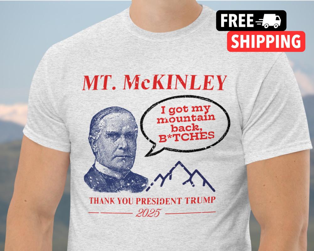 Funny Mt. McKinley Shirt Mt. Denali Alaska Trump Inauguration 2025 Trump Unisex Unisex T-Shirt XXXXL