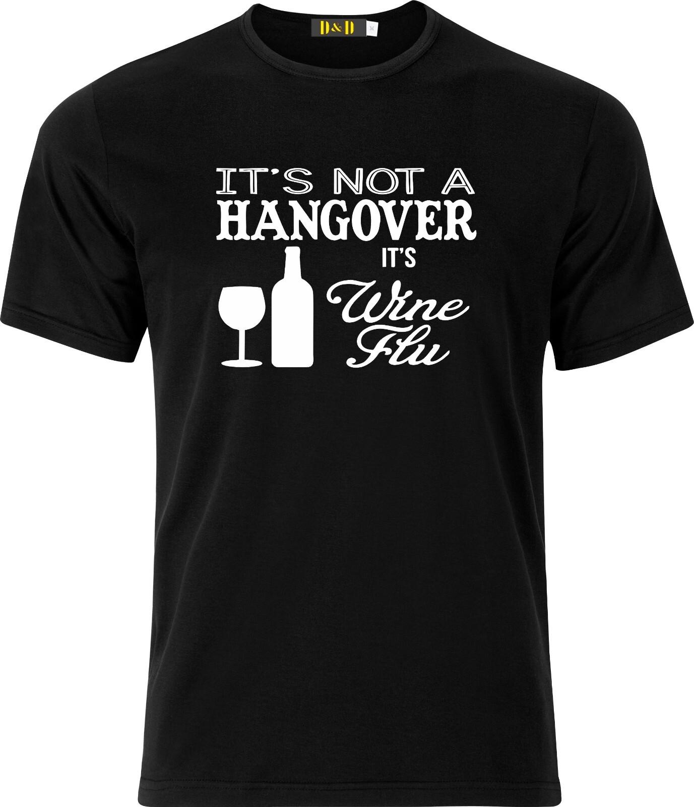 Its Not a Hangover its Wine flu Funny Houmour Adult Only Cotton T Shirt Mens Womens Tees Top 4XL