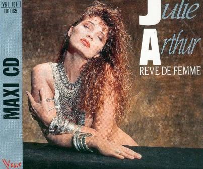 

CD JULIE ARTHUR - Rve De Femme 191065 Vogue 1991 France Pop Used