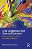 Grāmata Arts Integration and Special Education : An Inclusive Theory of Action for Student Engagement