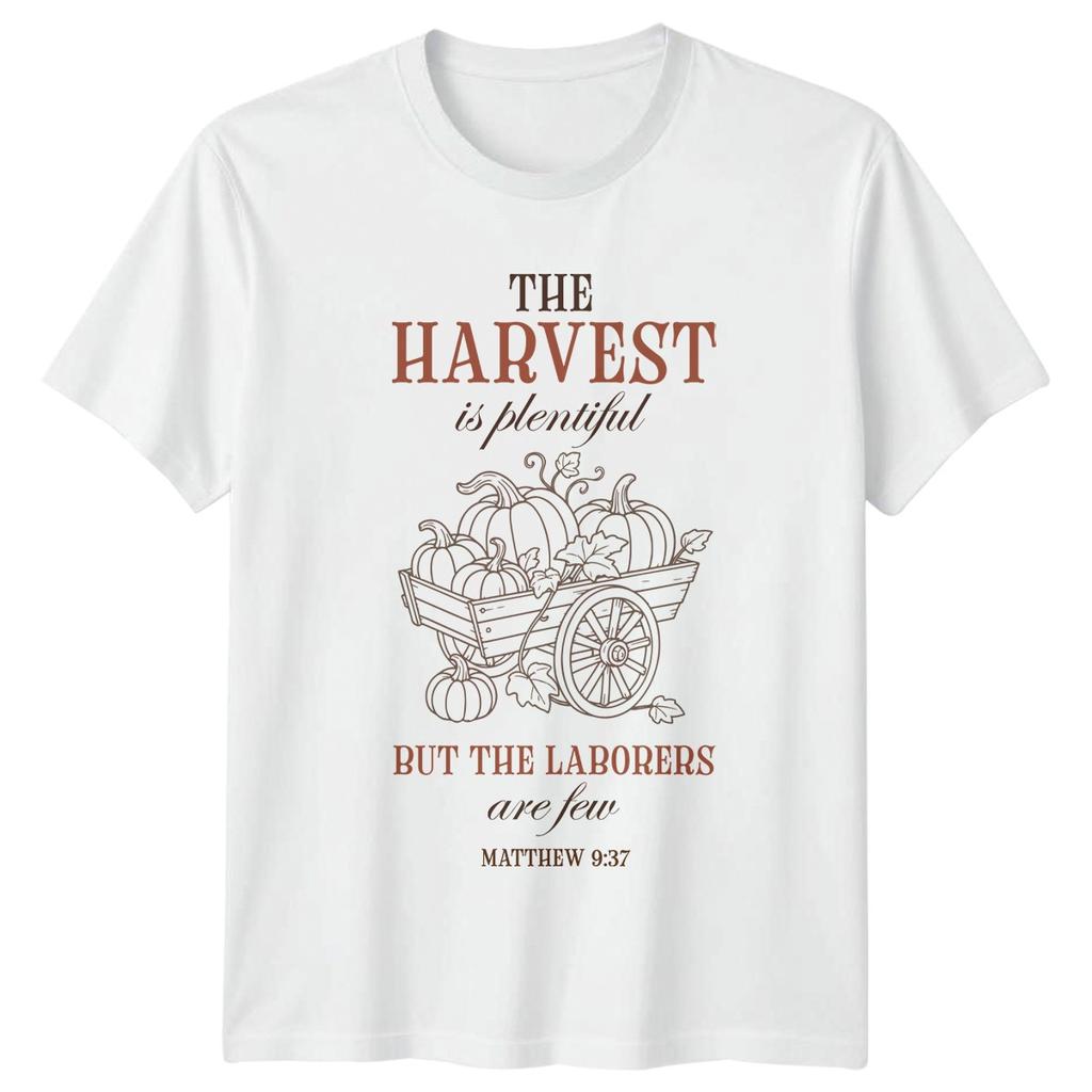 Harvest Is Plentiful Matthew 937 Religious Quote Unisexs Unisexs Graphic Tee