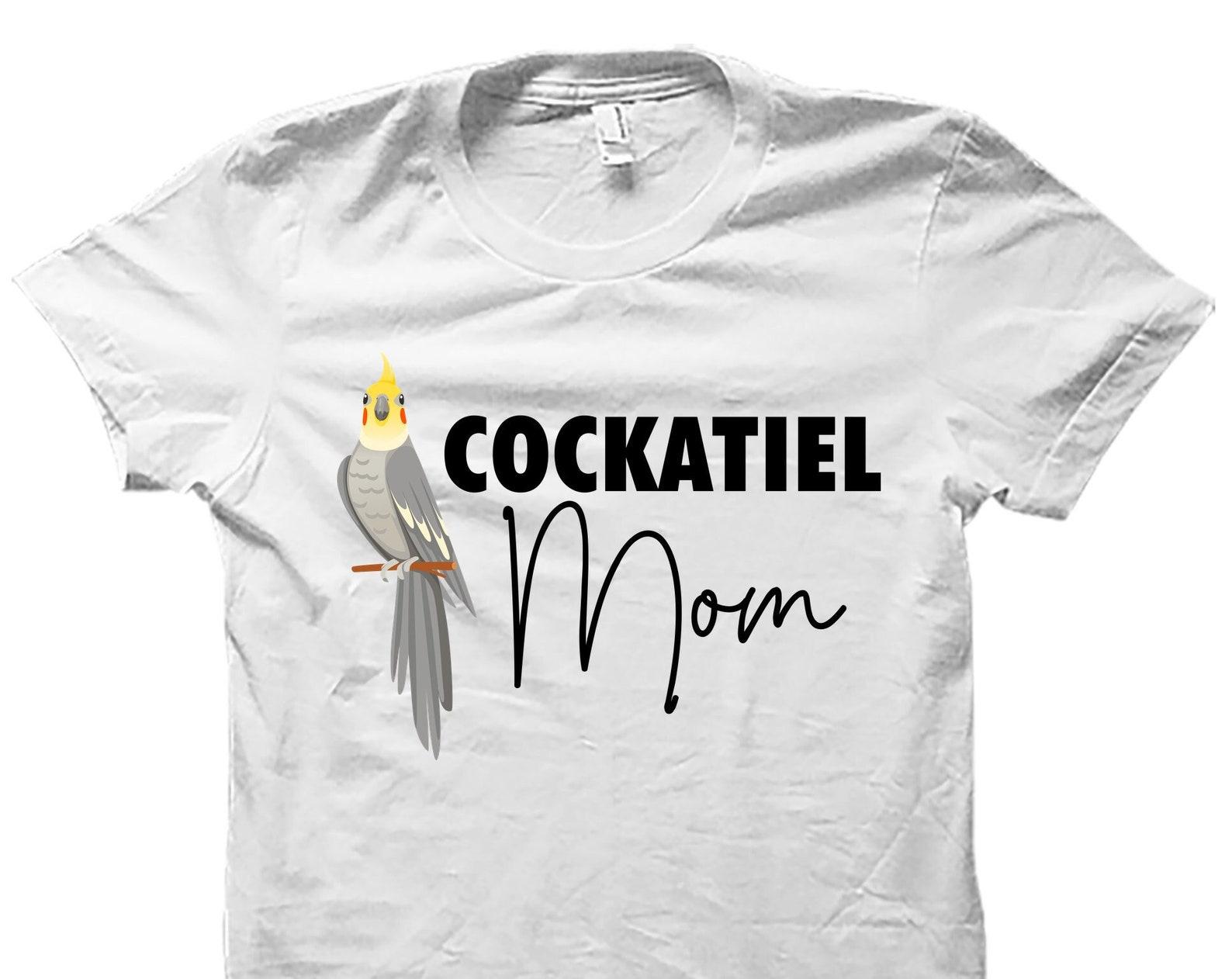 Cockatiel Shirt. Cockatiel Gift. Bird Lover. Cockatiel Lovers. Cockatiel Mom Shirt. Bird Lover Shirt Cockatiel Owner Cockatiel Owner #OS4800 XL