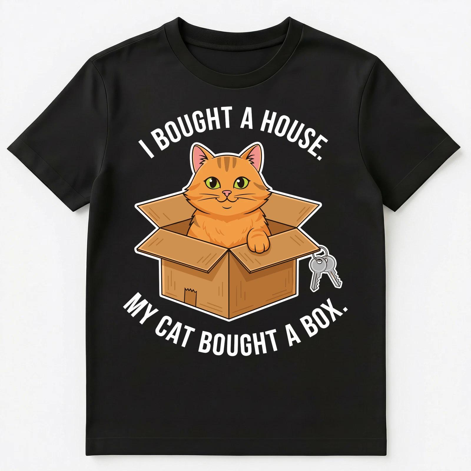 

Cat Enthusiast New House Box Joke Homeowner Humor Unisex T-Shirt 2XL