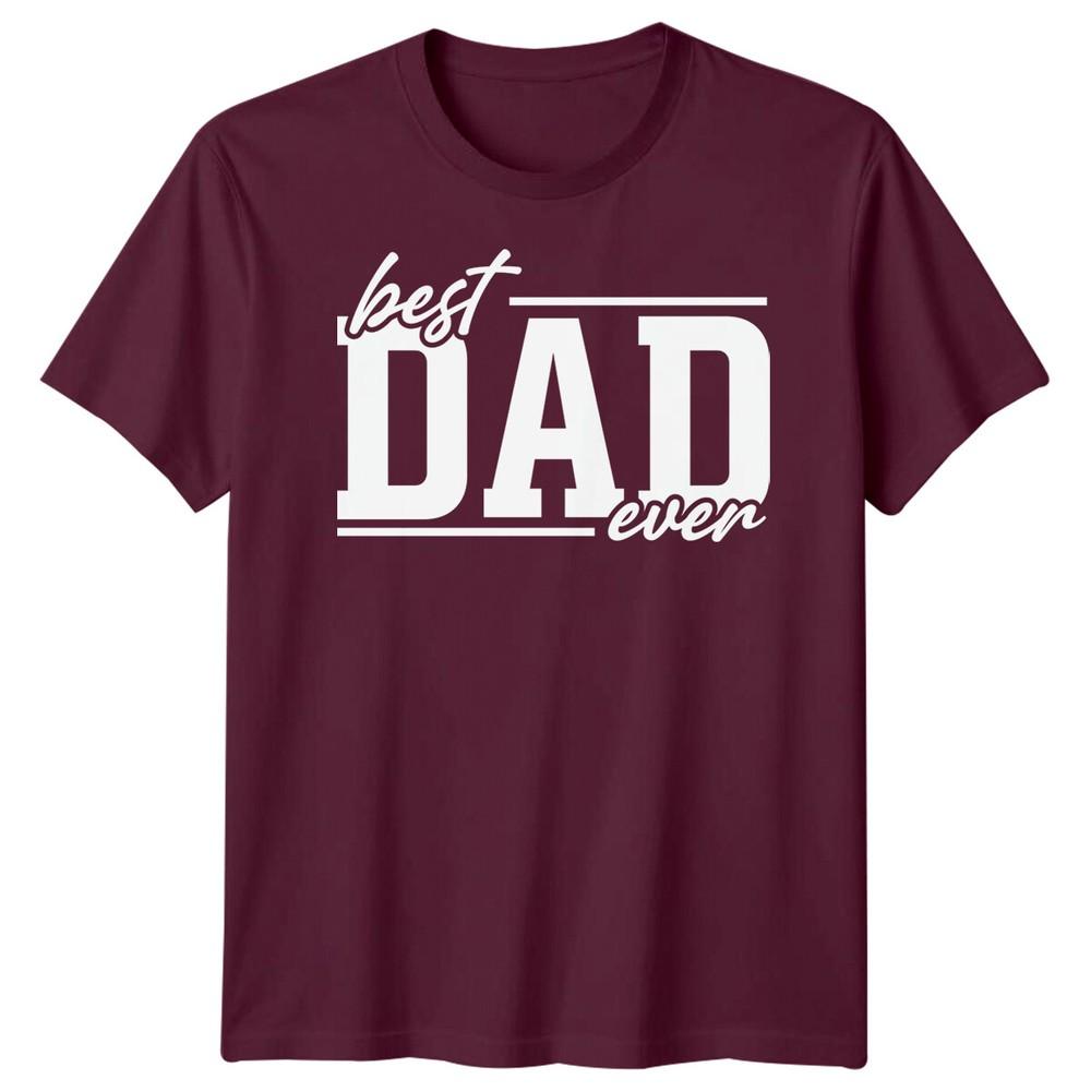Best Dad Ever Unisexs Funny Fathers Day TShirt Tee Papa Life Daddy Gift 2FD