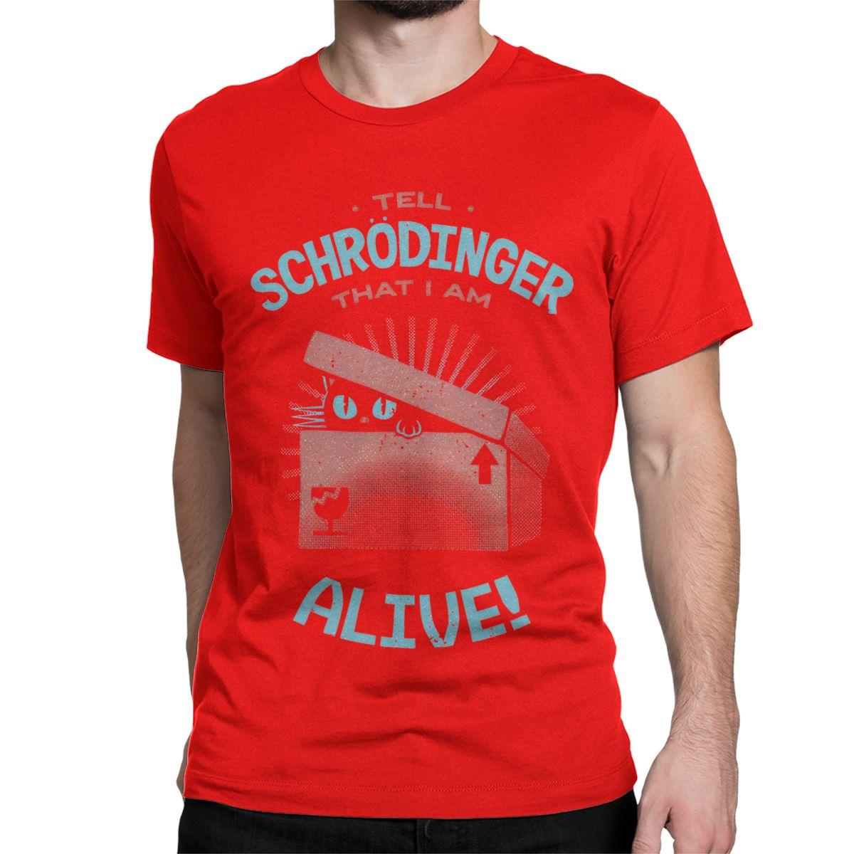 

Men Women Schrodinger I Am Alive T Shirts Hip Hop Animal Cotton Clothing Awesome Short Sleeve Round Collar Tees 4XL 5XL T-Shirt S