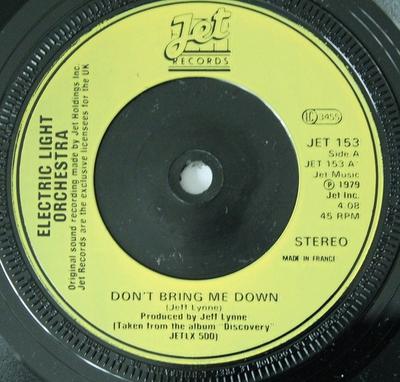 7inch Record ELECTRIC LIGHT ORCHESTRA - Don't Bring Me Down JET153 Jet Records 1979 UK Rock Used