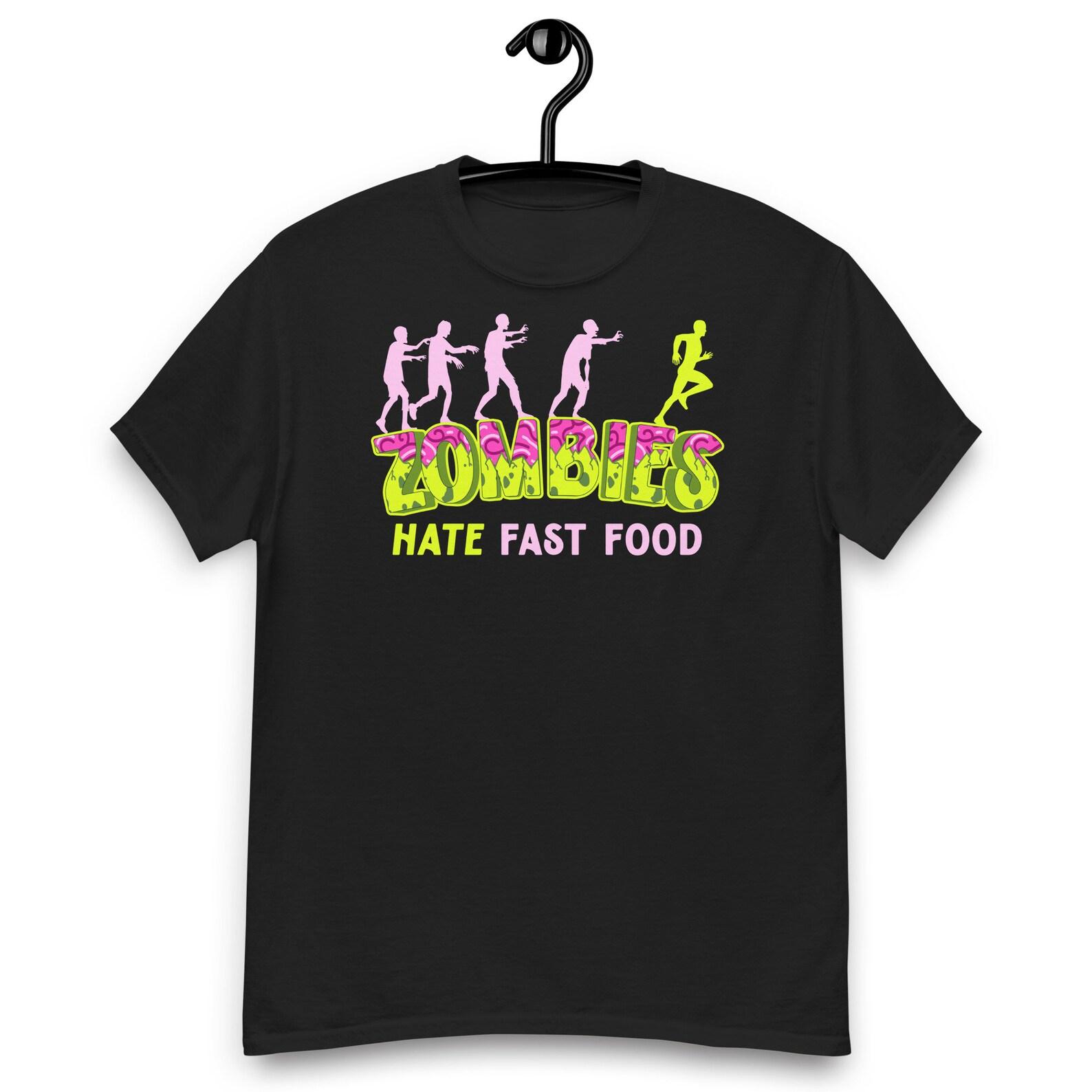 Zombies Hate Fast Food T-shirt S