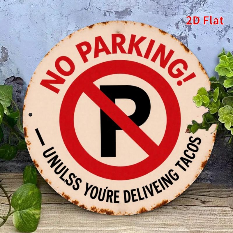 HD Tin Sign Funny No Parking Unless You Deliver Tacos Round Metal Wall Art Retro Outdoor Decor