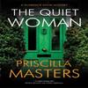 The Quiet Woman by Priscilla Masters Hardback Book 9781448313099