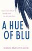 A Hue of Blu by MarieFrance Leger Paperback Book 9780349443850