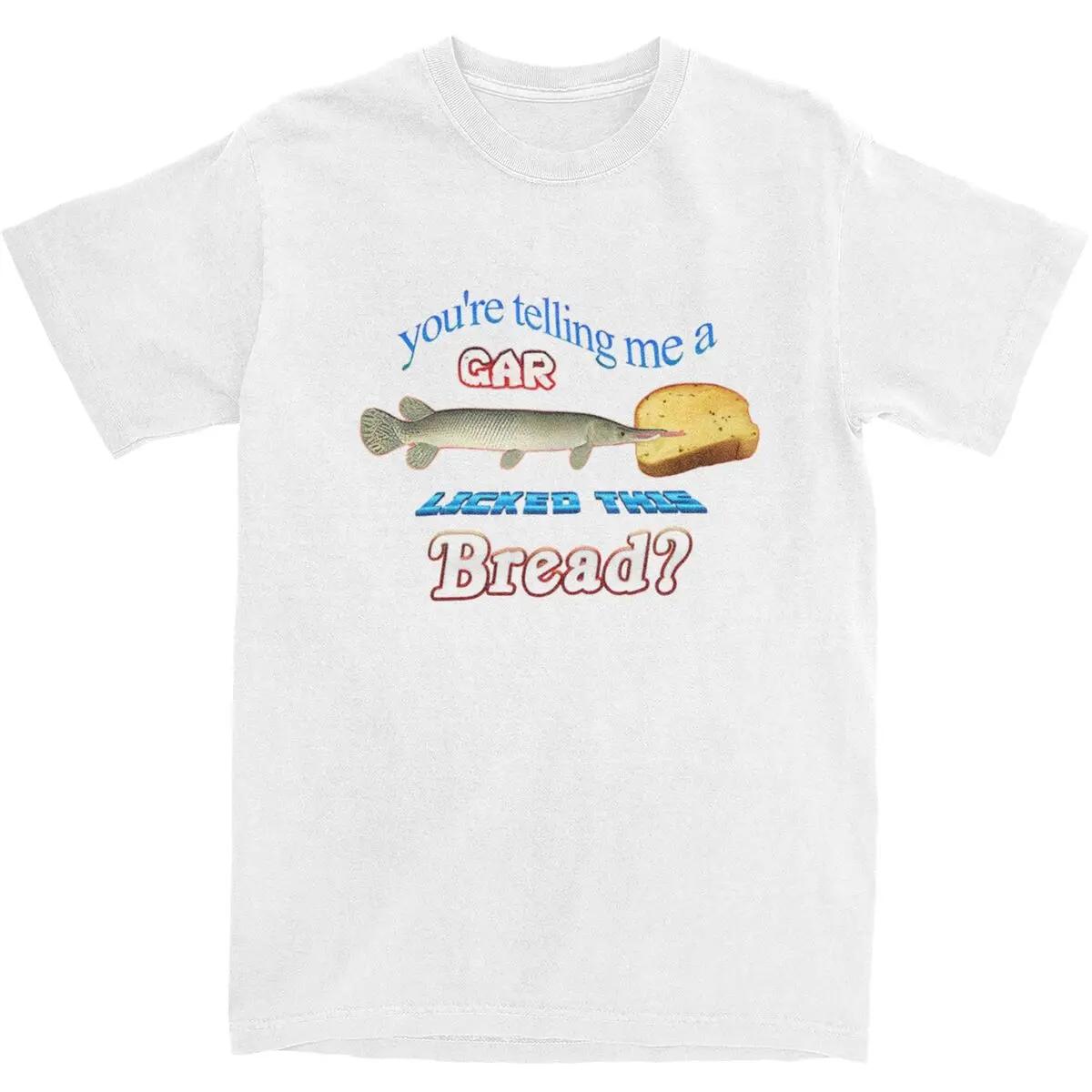 Couple T Shirt You Are Telling Me A Gar Licked This Bread... L