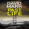 Past Life by David Mark Hardback Book 9780727890924