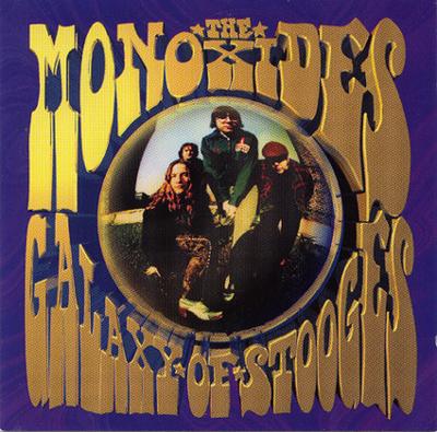 CD MONOXIDES - Galaxy Of Stooges 74321462832 Vik Recordings 1997 Canada Rock Used