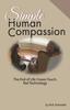كتاب Simple Human Compassion : The End of Life Craves Touch Not Technology