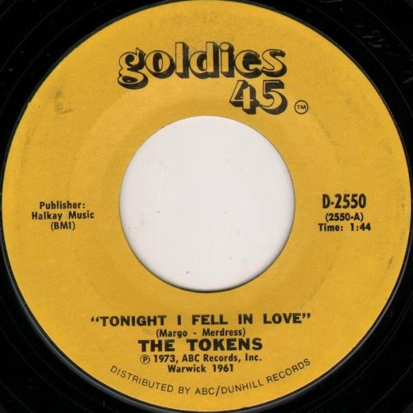 

7inch Record TOKENS - Tonight I Fell In Love / I ll Alway D2550 Goldies 45 1973 US Rock Used